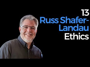 13. Russ Shafer-Landau | Ethics
