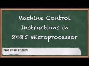 Machine Control Instructions-Microprocessors and Applications-Hindi