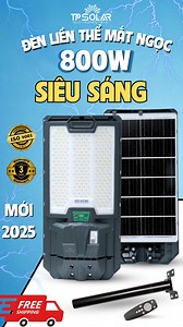 BỘ ĐÈN LIỀN THỂ 800W BÁN CHẠY HÀNG ĐẦU CỦA TP SOLAR ✅Chiếu sáng rộng 300-400m² suốt đêm, không tốn điện ✅Chiếu sáng thâu đêm những nơi quan trọng sân vườn, đường đi, kho bãi… ✅Siêu bền lên đến chục năm, chống nước, chịu mưa gió ✅Lắp đặt dễ dàng– không cần dây, an toàn tuyệt đối ✅Chính hãng TP Solar- đạt tiêu chuẩn quốc tế ISO 9001:2015 👉 Xem chi tiết tại: https://denlienthe.tpsolar.vn/matngoc2025 | TP Solar Việt Nam
