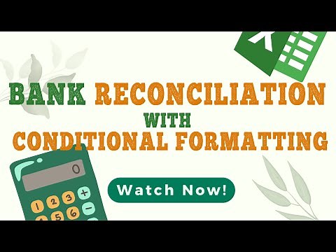 Excel Bank Reconciliation: How to Use Conditional Formatting for Error-Free Bank Reconciliation