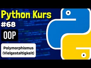 OOP: Polymorphismus (Methoden überschreiben) - 068 - Python Kurs (Deutsch)
