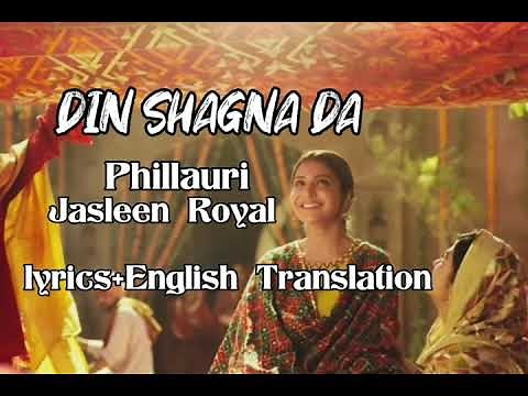 Din Shagna Da (Phillauri) English Translation | lyrics - Jasleen Royal #dinshagnada