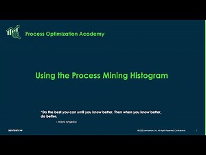 Process Optimization Academy - Using the Process Mining Histogram