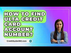 How To Find Ulta Credit Card Account Number? - CreditGuide360.com
