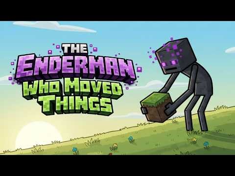 The Enderman Who Moved Things