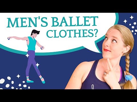 What to wear to Ballet Class? (For Men)