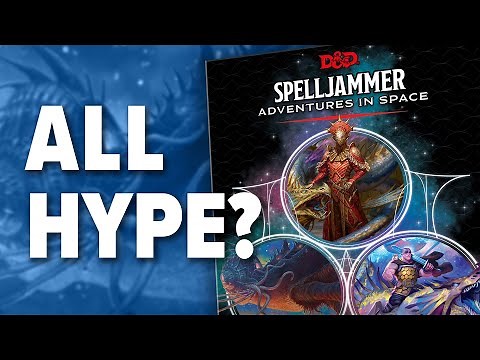 Does it Deliver? - Spelljammer 5E Review