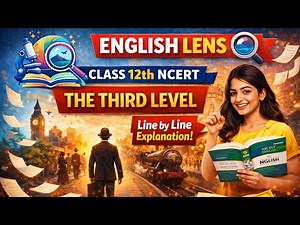 The Third Level in 12 Minutes ⚡ Last Minute Revision | Line by Line Explanation | best for Boards 💫