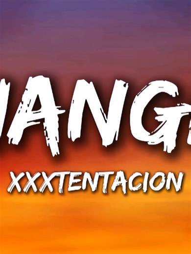 XXXTENTACION - Changes: Complete Lyrics and Meaning