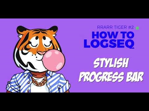 How to make a stylish progress bar in Logseq - RRARR Tiger #2