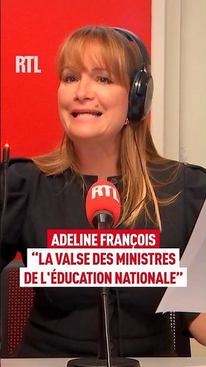 "The Revolving Door of Education Ministers": Adeline François on RTL