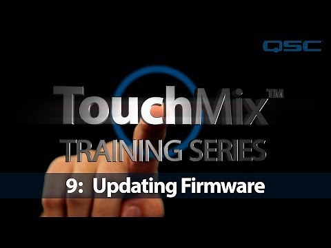 How do I upgrade the firmware on my QSC TouchMix? - SweetCare