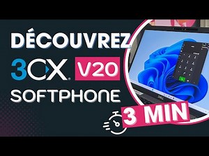 Formation 3CX V20 Softphone sur Windows