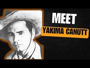 "Yakima Canutt: The Cowboy Who Taught John Wayne to Fall"