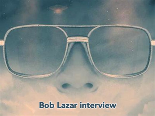 interview - 鲍勃.拉札（Bob Lazar ）訪談