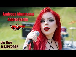 Andreea Munteanu & Andrei Cerbu - Live Show - 11.SEPT.2022