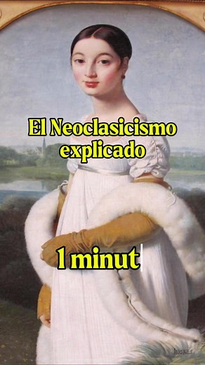 El Neoclasicismo en 1 minuto: Arte y Características