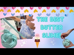 THE BEST BUTTER SLIME! How to make butter slime for kids