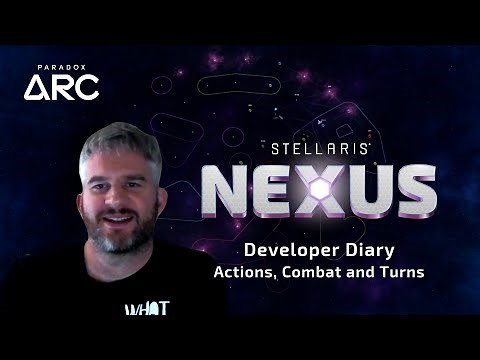 Stellaris Nexus - Dev Diary #1: Turns, Actions & Combat | Paradox Arc