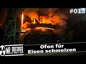 Ofen für Eisen schmelzen ☢️ MR PREPPER #013