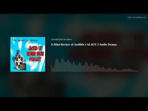A Mini-Review of Audible's ALIEN 3 Audio Drama