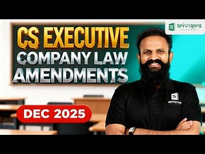 CS Executive Company Law Amendments 🔥 2025 | DEC Exam | Arivupro
