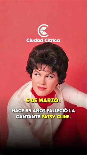 Hoy conmemoramos el aniversario n.º 63 del fallecimiento de la cantante Patsy Cline.