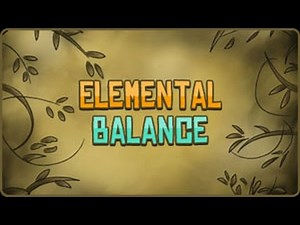 Elemental Balance Walkthrough