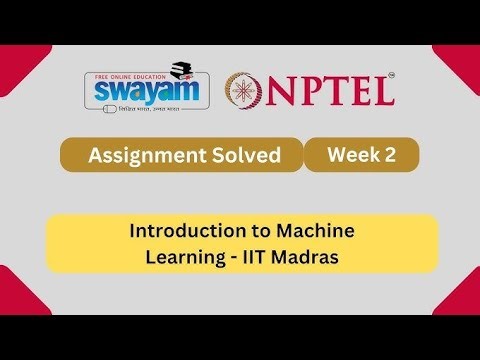 Introduction to Machine Learning||IIT Madras || NPTEL Assignment 2 week 2 solutions for 2026