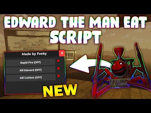 *NEW* Edward the Man-Eating Train Script (PASTEBIN 2025) (RAPID FIRE , KILL EDWARD/CULTISTS )