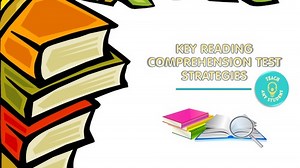 Key Reading Comprehension Test Strategies