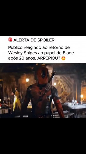 Reação da Galera ao Wesley Snipes em Deadpool 3