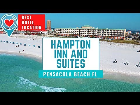 Hampton Inn and Suites - Best Hotel Location in Pensacola Beach, FL!