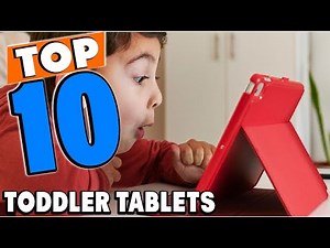 Top 10 Best Tablets for Toddlers Review In 2025