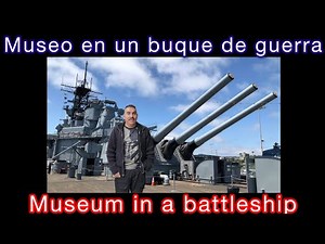 Battleship USS IOWA Museum in San Pedro, California