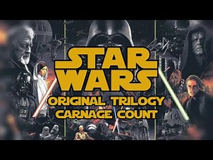Star Wars Original Trilogy Carnage Count (5th Anniversary Special)