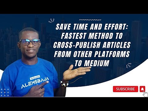 Save Time and Effort: Fastest Method to Cross-Publish Articles From Other platforms to Medium