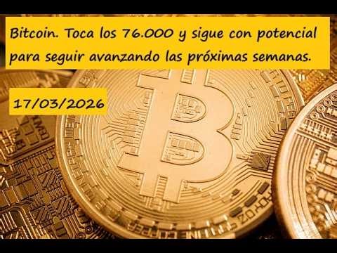 Bitcoin. It reaches 76,000 and still has the potential to continue rising in the coming weeks.