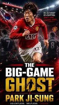 The Most Underrated Manchester United Legend - Park Ji-Sung