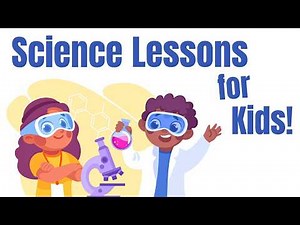 Science Lessons for Kids | Explore the World & Beyond