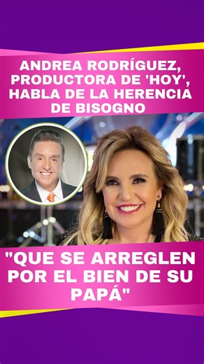 123K views · 1K reactions | Andrea Rodríguez, productora del programa 'Hoy', opinó sobre la situación de la herencia que atraviesa la familia de Daniel Bisogno. : Juan Pablo Méndez | TVNotas | Facebook