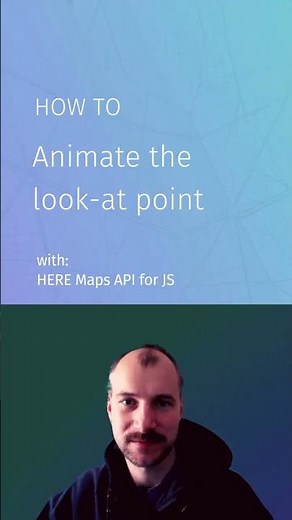 How to animate the look-at point with HERE Maps API for JS