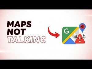 How To Fix Google Maps Not Talking