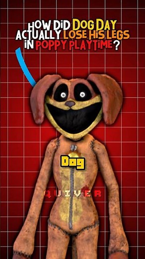 How did Dog Day LOSE his legs in Poppy Playtime?