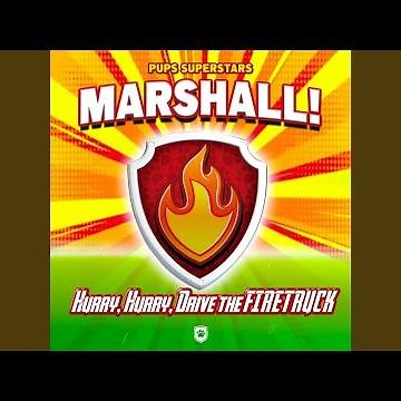 Marshall! Hurry, Hurry, Drive the Fire Truck Theme (Sing Along!)