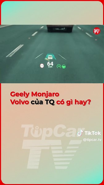 Geely Monjaro - Volvo của Trung Quốc có gì đặc biệt?