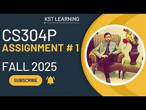 CS304P Assignment 1 Solution Fall 2025 | CS304P Assignment 1 Solution 2025 | KST Learning