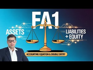 FA1 ACCOUNTING EQUATION AND DOUBLE ENTRY BOOKKEEPING