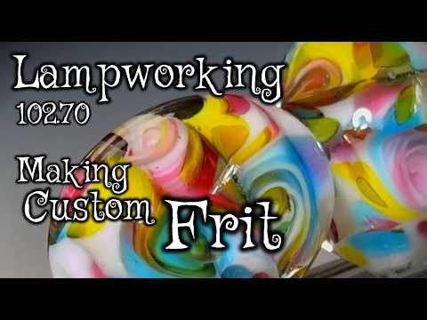 Making Custom Frit - Lampworking / Flameworking - 102.70 - 104 glass