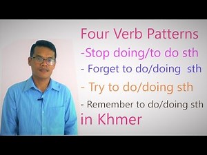 Four Verb Patterns: Stop/Forget/Try/Remember ជាភាសាខ្មែរ